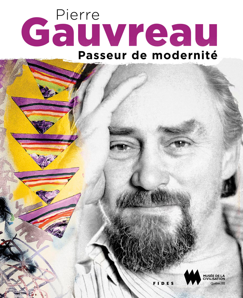 Pierre Gauvreau. Passeur de modernité editionsfides