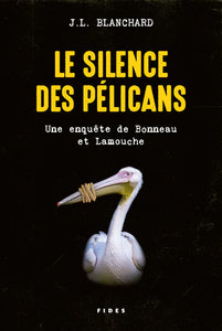 Le silence des pélicans