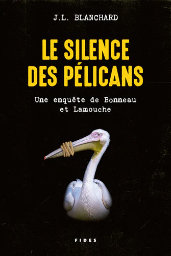 Le silence des pélicans