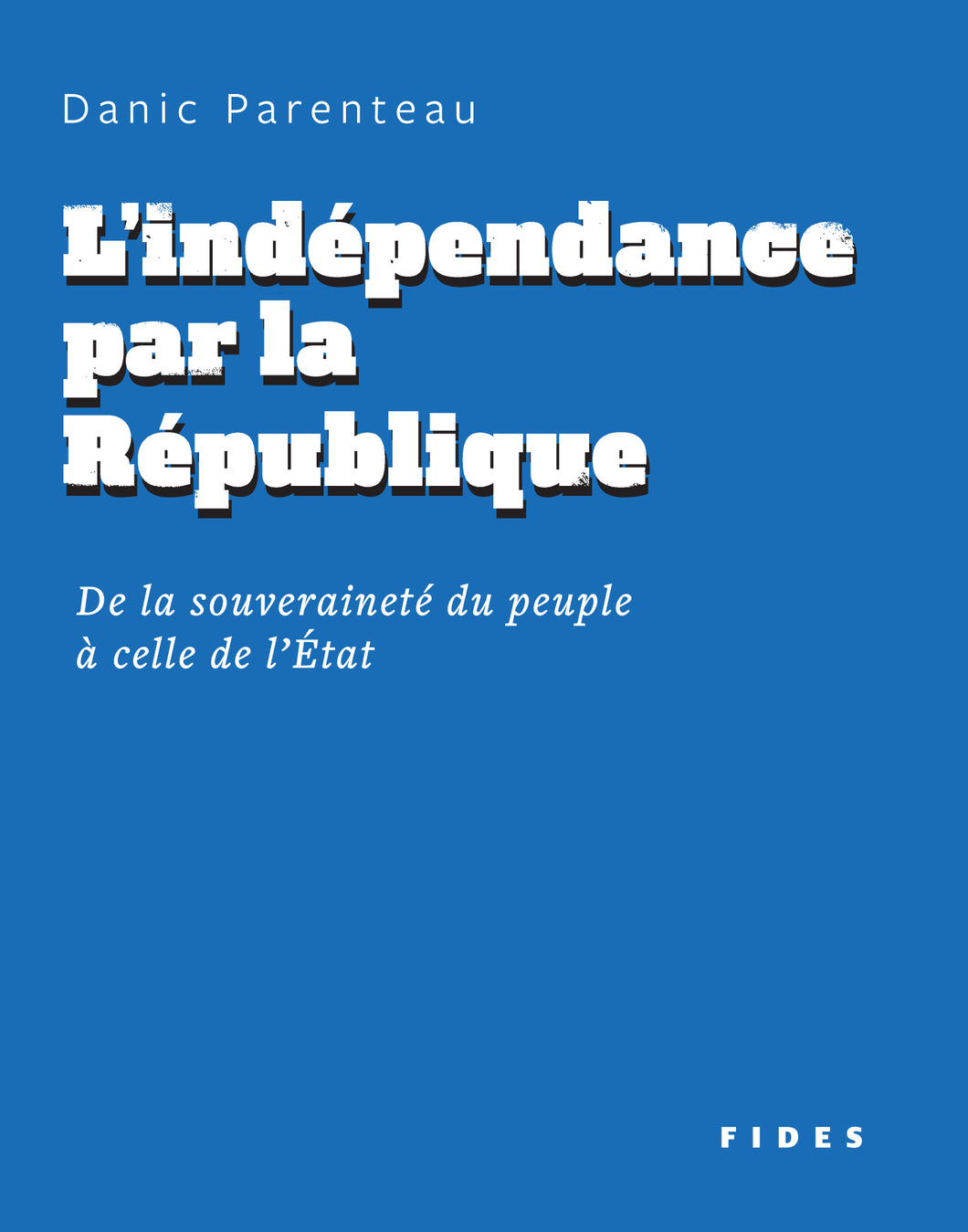 L’indépendance par la République