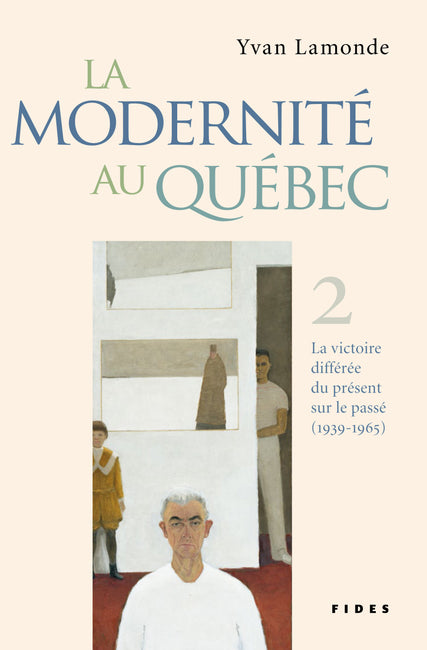 La modernité au Québec - Tome II