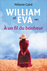 William et Eva — Tome 1