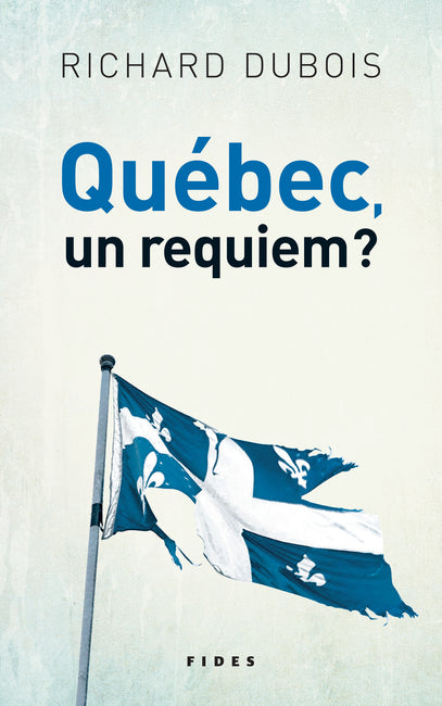 Québec, un requiem ?