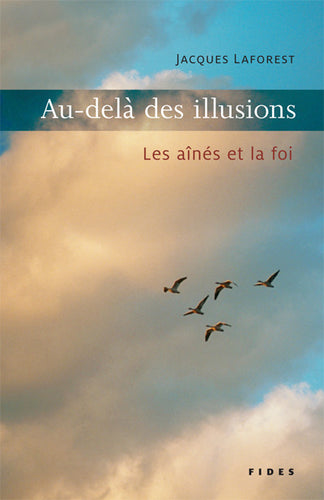 Au-delà des illusions