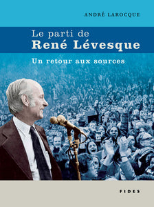 Le Parti de René Lévesque