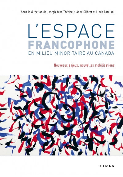 L'Espace francophone en milieu minoritaire au Canada