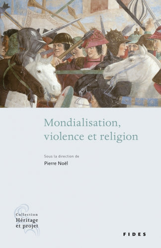 Mondialisation, violence et religion