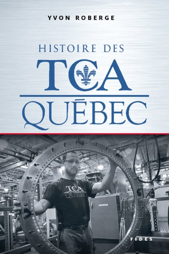 Histoire des TCA au Québec