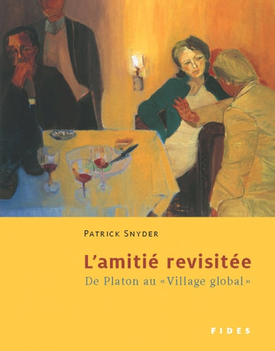 L'Amitié revisitée