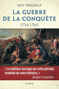 La Guerre de la Conquête 1754-1760